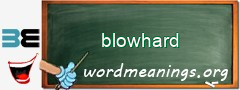 WordMeaning blackboard for blowhard